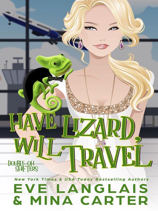 Title details for Have Lizard, Will Travel by Eve Langlais - Available